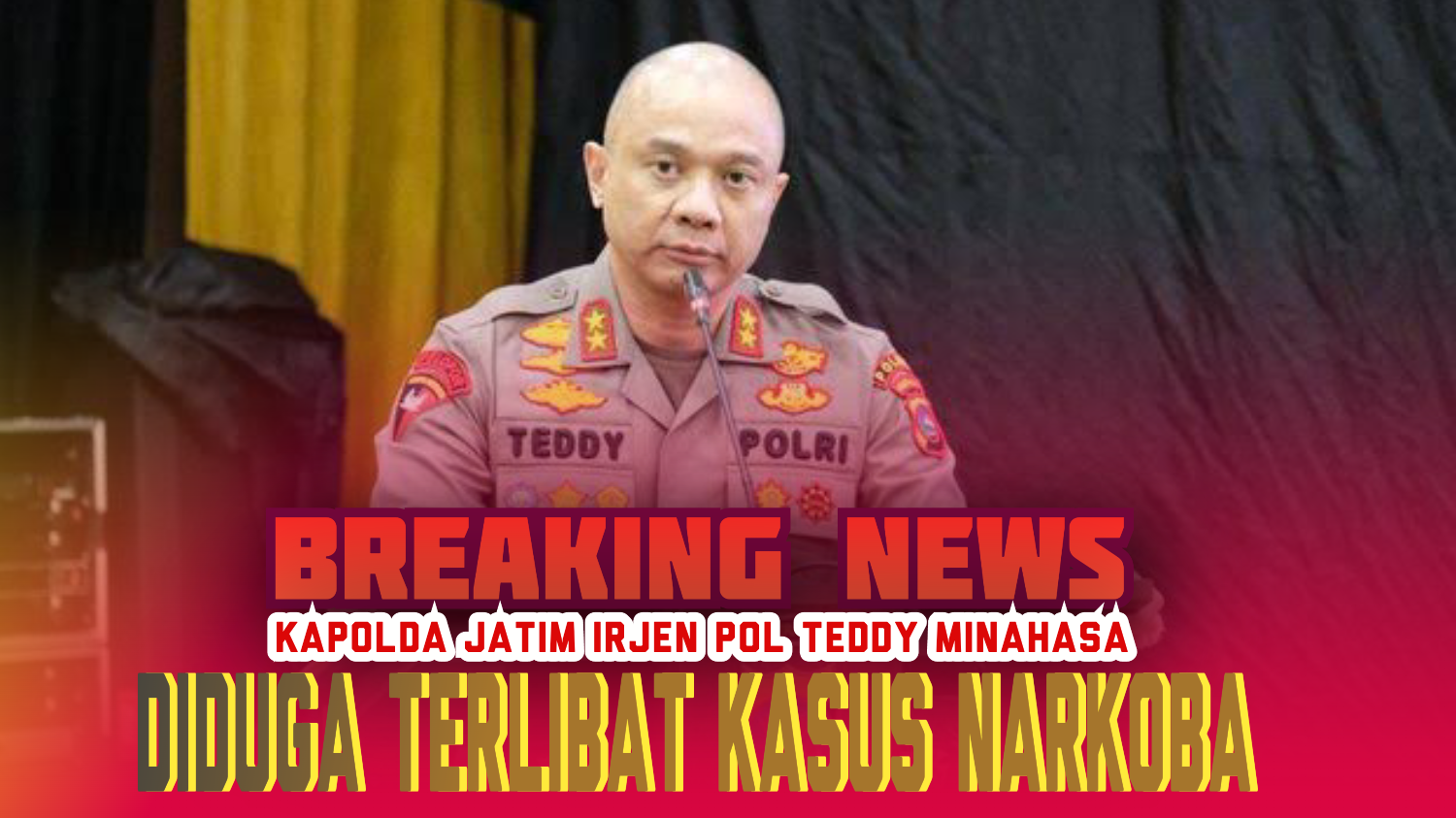 BREAKING NEWS! Diduga Terlibat Penjualan Narkoba, Kapolda Jatim Ditangkap 