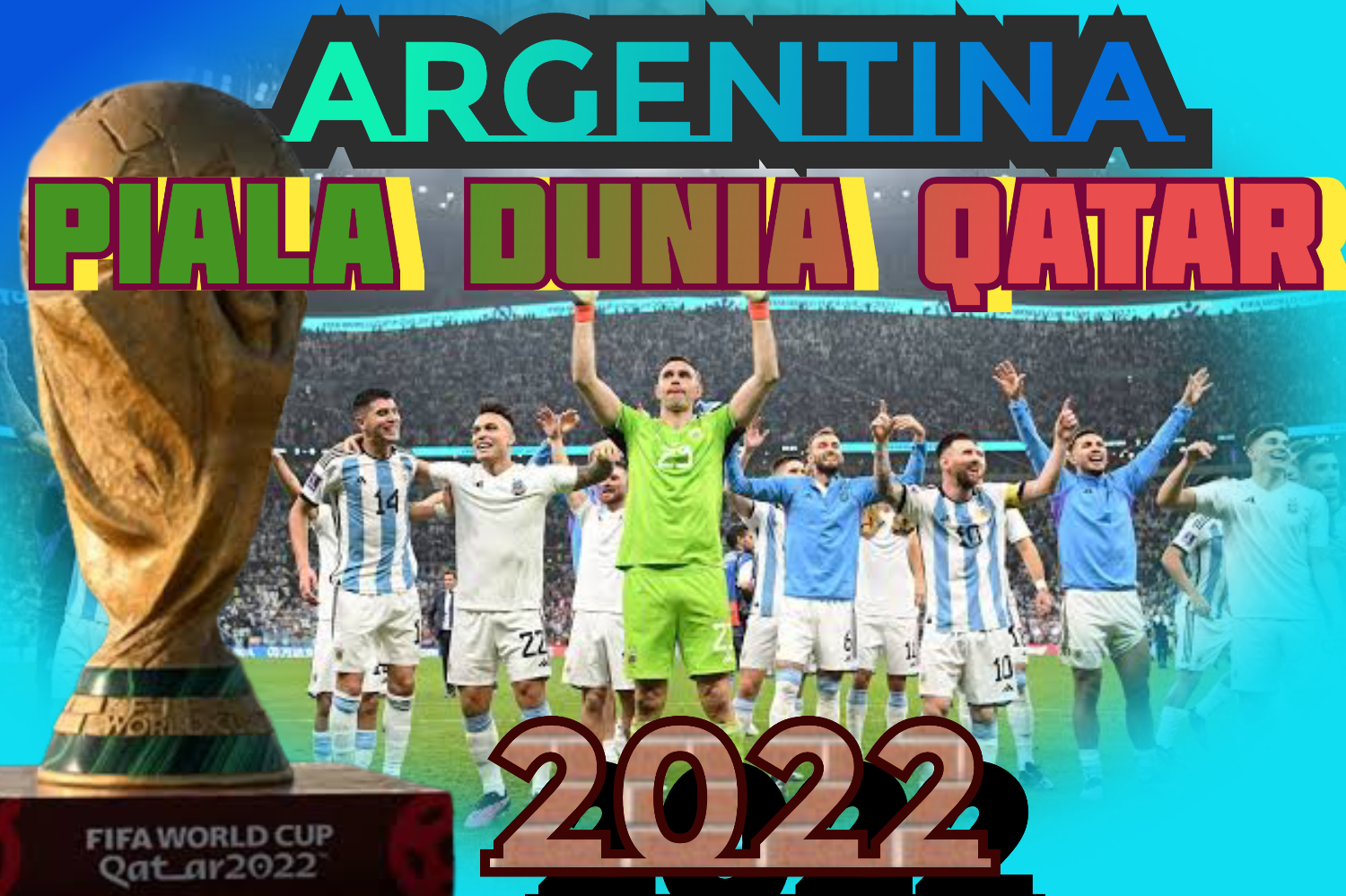 Argentina Juara Piala Dunia 2022