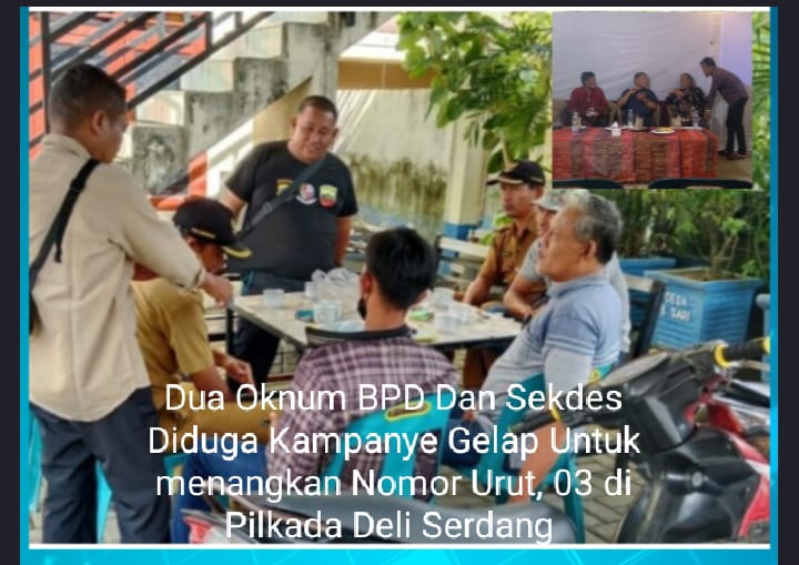 Dua Oknum BPD Dan Sekdes Diduga Kampanye Gelap Untuk Menangkan Nomor Urut, 03 di Pilkada Deli Serdang