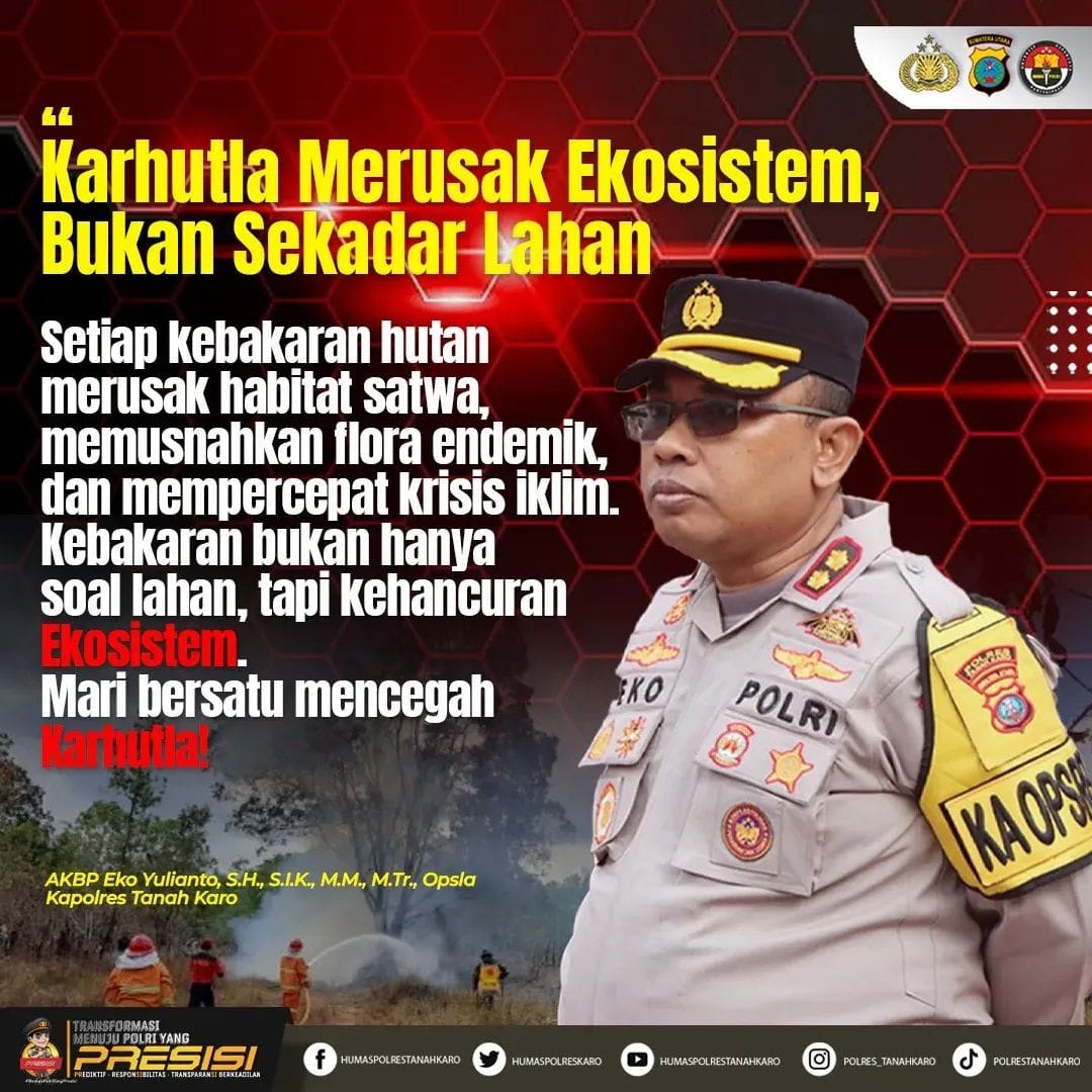 Kapolres Tanah Karo Tegaskan Karhutla Merusak Ekosistem, Bukan Sekadar Lahan