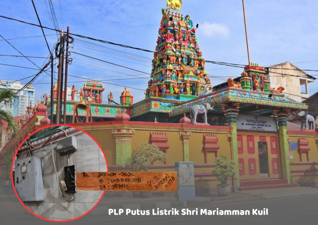 P2TL Putus Aliran Listrik Shri Mariamman Kuil Karena Diduga Curi Arus Listrik 