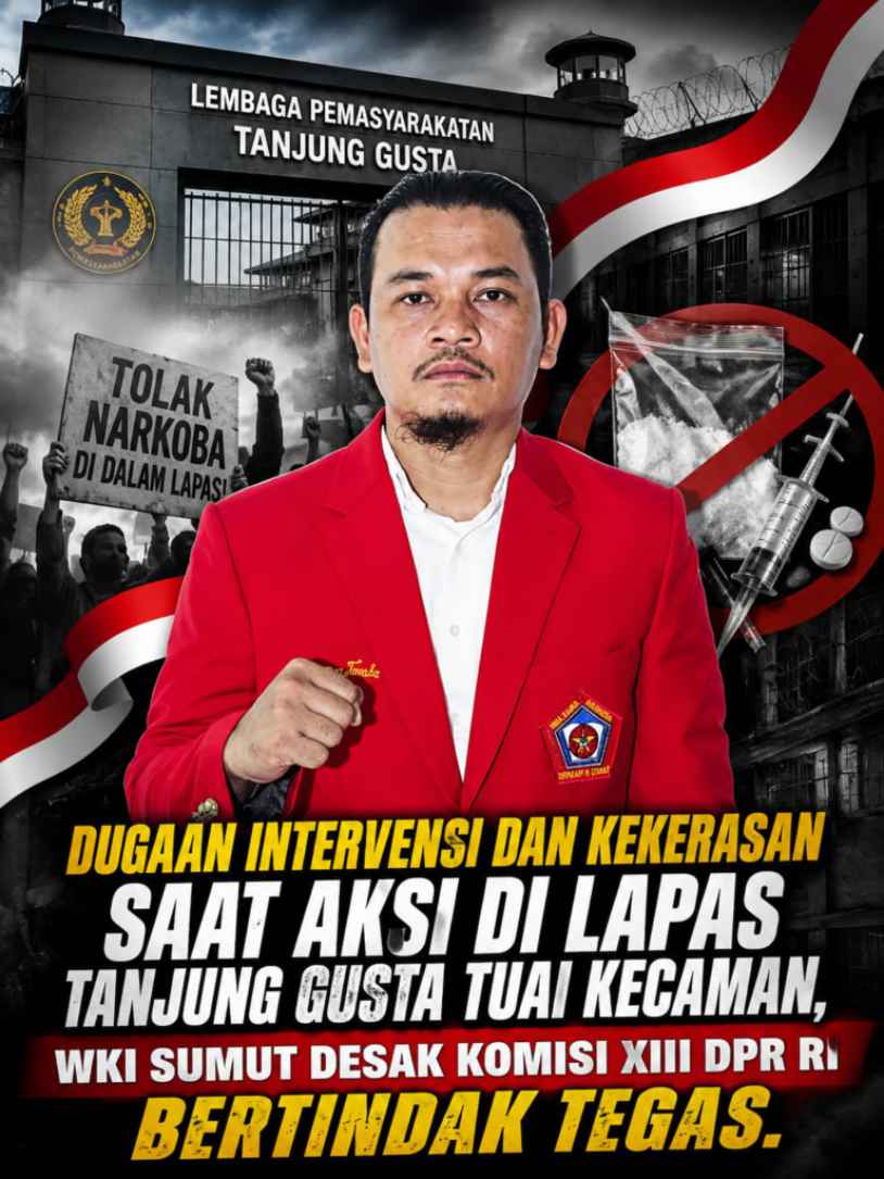 Dugaan Kekerasan Saat Aksi di Lapas Tanjung Gusta Tuai Kecaman, WKI Sumut Desak Komisi XIII DPR RI Bertindak Tegas