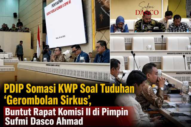 PDIP Somasi KWP Soal Tuduhan ‘Gerombolan Sirkus’, Buntut Rapat Komisi II Dipimpin Sufmi Dasco Ahmad